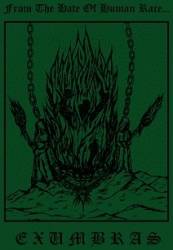 Exumbras : From the Hate of Human Race...